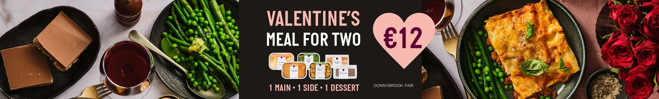 A top-down photo of a Valentine's Day meal deal from Donnybrook Fair. The image shows a plate of lasagna, a side of green beans and peas, a dessert, a glass of red wine, and a lit candle. A heart-shaped graphic with the text "€12 Valentine's Meal for Two" is prominent in the image. The text "COMING SOON Offer Starts Feb 10th" is displayed in the top left corner.