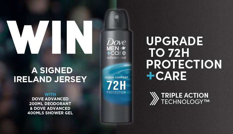 An advertisement for Dove Men+Care Advanced deodorant promotes a chance to win a signed Ireland jersey. The ad features a black can of Dove Men+Care Clean Comfort deodorant with '72H Protection' and 'Triple Action Technology™.' The text encourages upgrading to long-lasting protection and mentions the promotion applies to Dove Advanced 200ml deodorant and 400ml shower gel. The background has a blurred sports crowd.