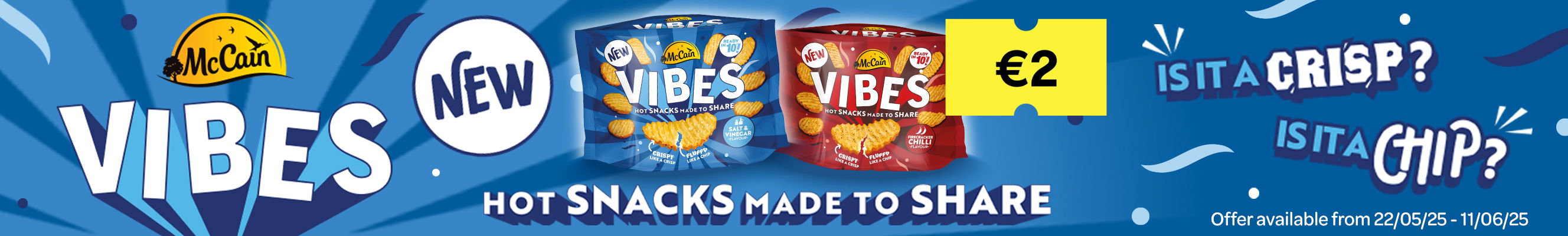 Advertisment for McCain newest product called Vibes, hot snacks made to share, €2 each