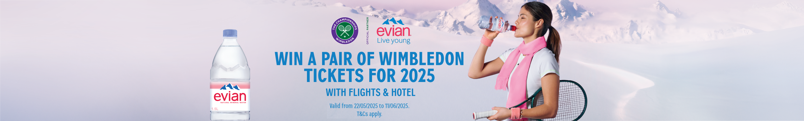 An advertisement for Evian water and your chance to win tickets to Wimbledon tennis