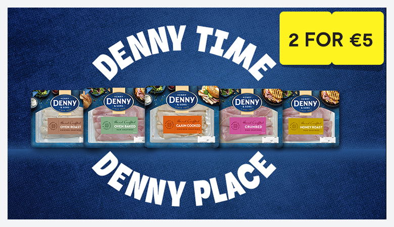 Denny advertising their pre packed sliced meats 