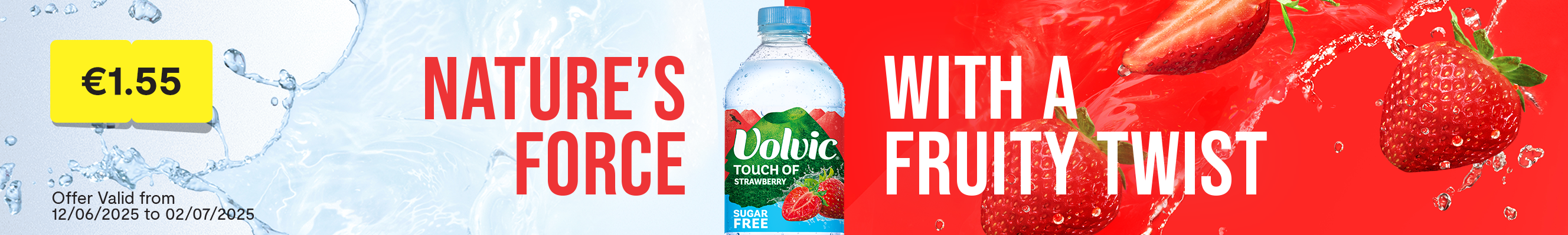 An advertisement for Strawberry flavoured Volvic water for only €1.55