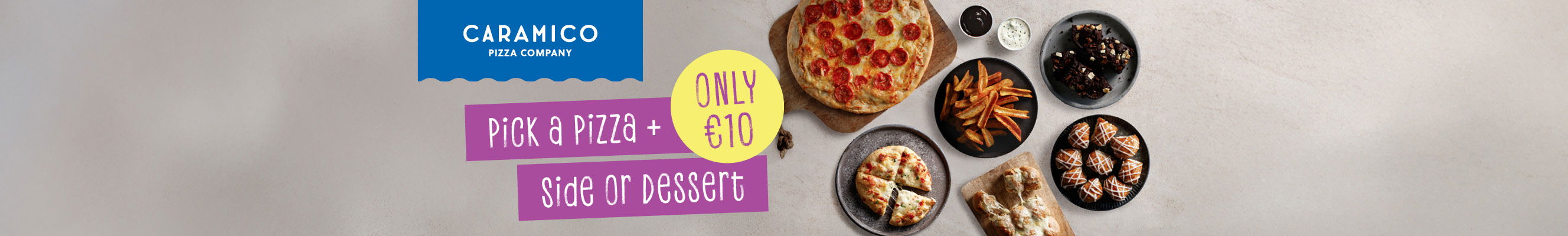Advertising Caramico Pizza bundle 2 for €10
