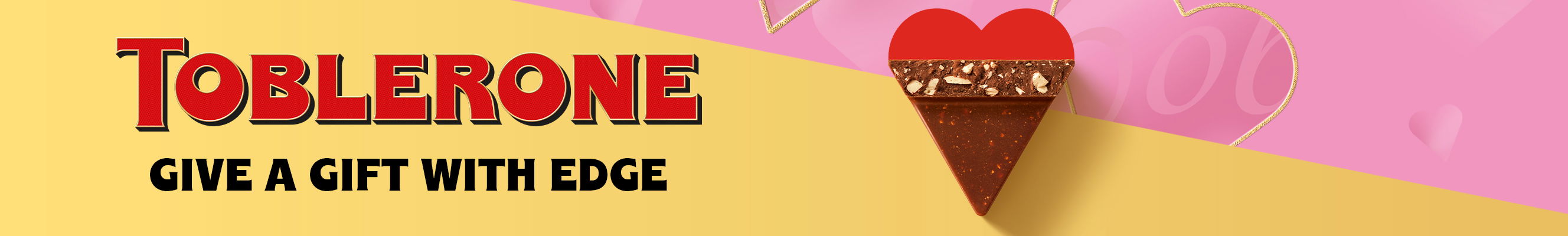 Advertisement for Toblerone chocolate for Valentines