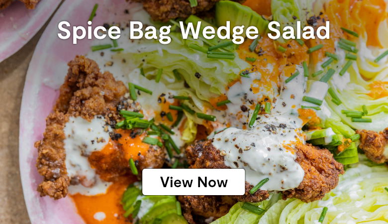 Spice Bag Wedge Salad